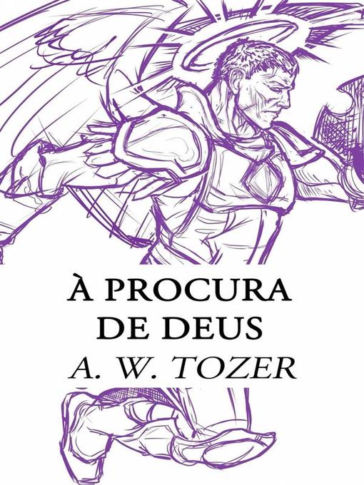 Title details for À Procura De Deus by A. W. Tozer - Available